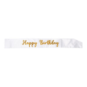 SASH HAPPY BIRTHDAY! WHITE